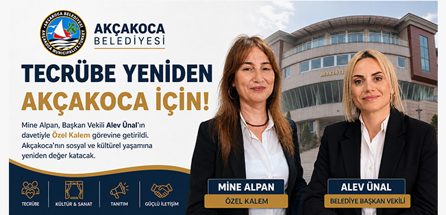 VEKİL BAŞKAN ÜNAL’DAN DİKKAT ÇEKEN HAMLE: MİNE ALPAN YENİDEN BELEDİYEDE