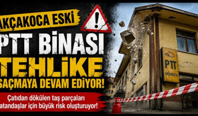 AKÇAKOCA ESKİ PTT BİNASI TEHLİKE SAÇMAYA DEVAM EDİYOR
