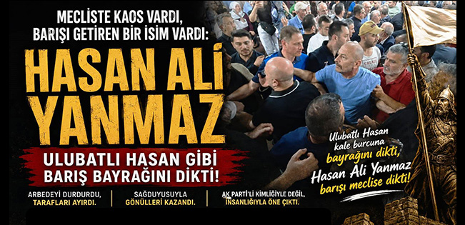 MECLİSTE GERİLİM YÜKSELDİ, SAĞDUYU HASAN ALİ YANMAZ’DAN GELDİ