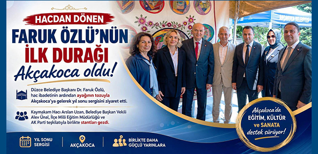 HACDAN DÖNEN FARUK ÖZLÜ’NÜN İLK DURAĞI AKÇAKOCA OLDU