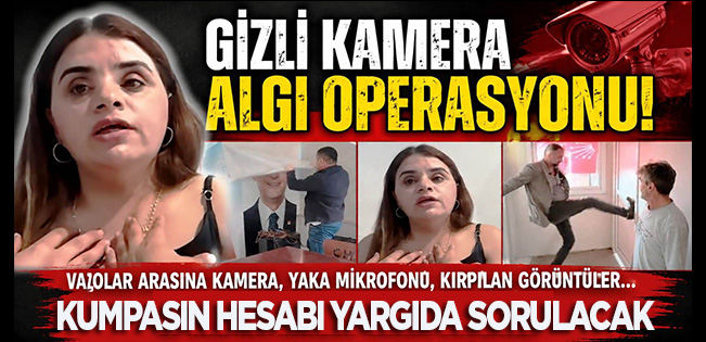 YENİ PARTİ’Lİ TOPRAK: “GİZLİ KAMERA DÜZENEĞİYLE BİZE ALGI OPERASYONU YAPILDI”