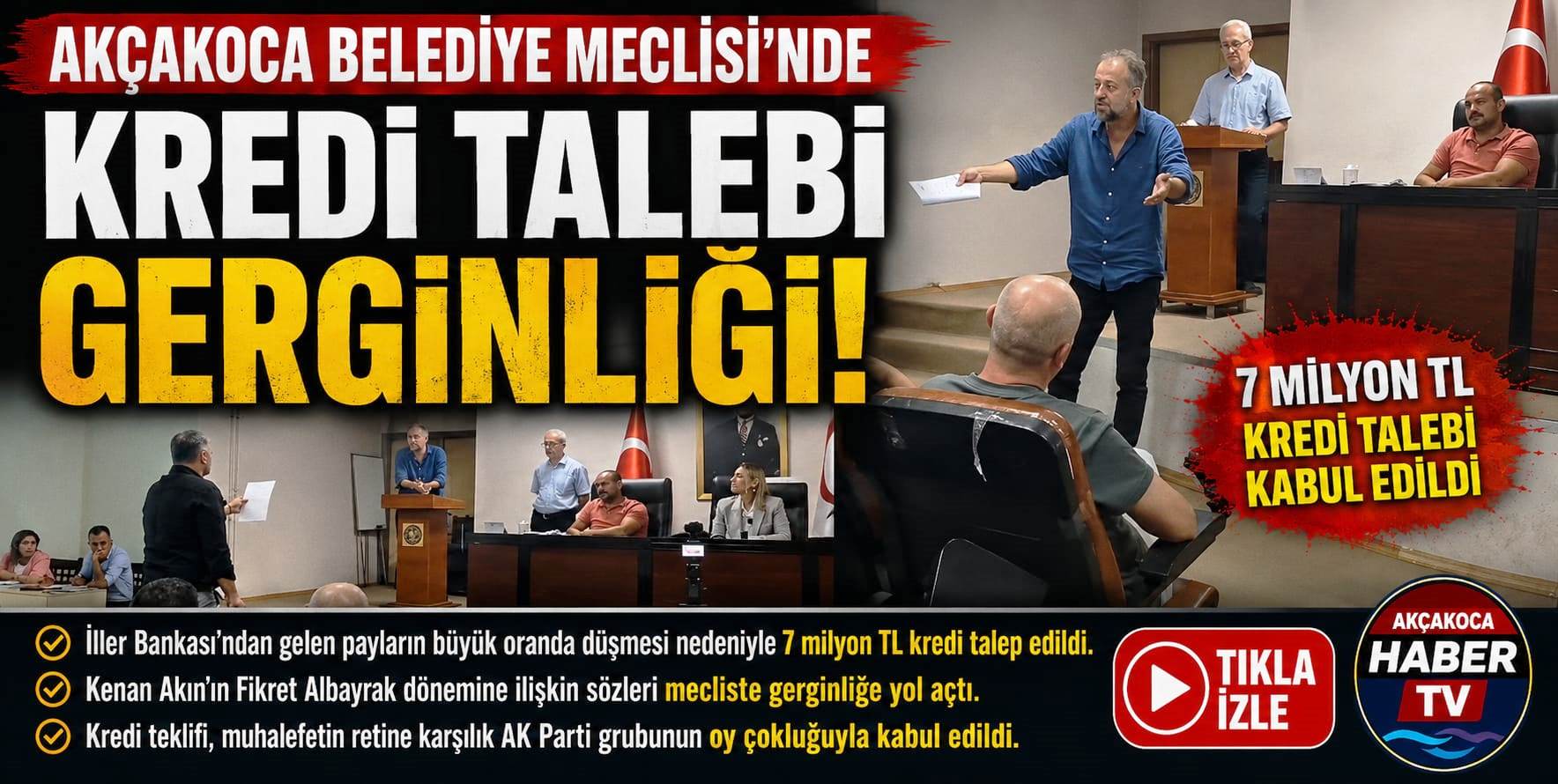 AKÇAKOCA BELEDİYE MECLİSİ’NDE KREDİ GERGİNLİĞİ