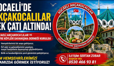 KOCAELİ’NDE AKÇAKOCALILAR TEK ÇATI ALTINDA BULUŞUYOR