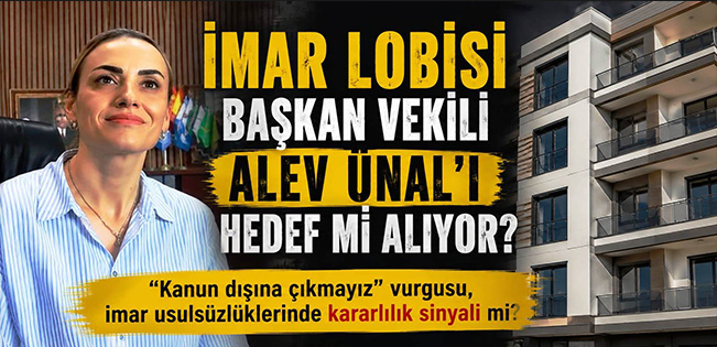 ALEV ÜNAL’IN ”KANUN DIŞINA ÇIKILAMAZ” VURGUSU KİMLERİN CANINI SIKTI?