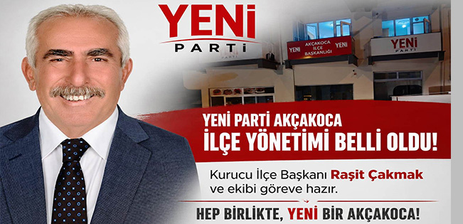 YENİ PARTİ AKÇAKOCA’DA KURUCU YÖNETİMİNİ BELİRLEDİ