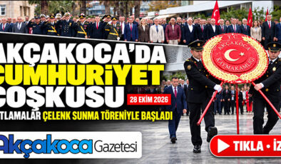 AKÇAKOCA’DA CUMHURİYET BAYRAMI KUTLAMALARI ÇELENK SUNMA TÖRENİYLE BAŞLADI